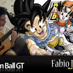 Dragon Ball GT em versão acústica  – Guitarra