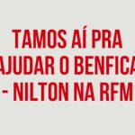 Nilton liga/telefona para o Benfica – Café da Manhã – RFM