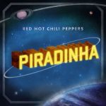 Red Hot Chili Peppers – Piradinha – Gabriel Valim